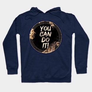 Gold Inspirational You Can Do It A - Circle Shield Hoodie